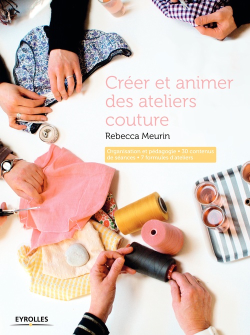 Couverture ebook de Créer et animer des ateliers couture, de Rebecca Meurin