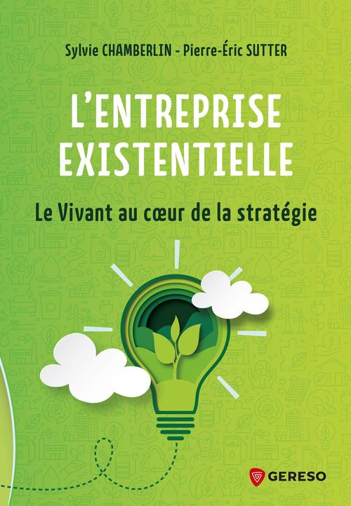 Couverture ebook de L'entreprise existentielle, de Sylvie Chamberlin, Pierre-Éric Sutter