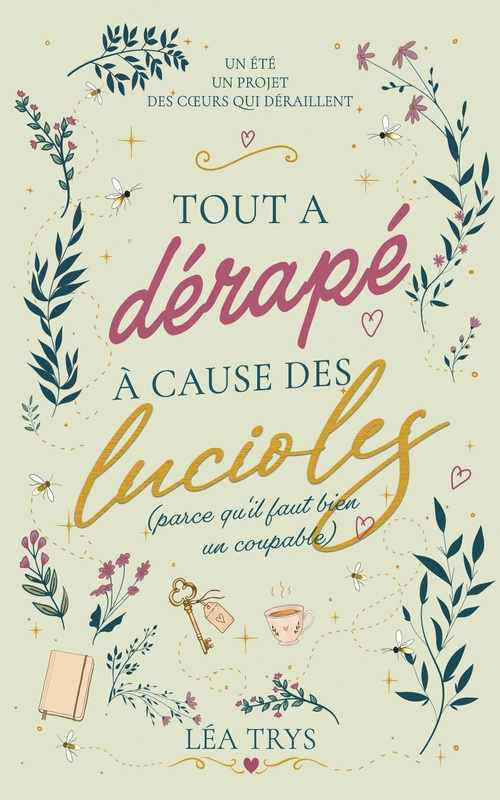 ebook cover of Tout a dérapé à cause des lucioles (parce qu´il faut bien un coupable), by Léa Trys
