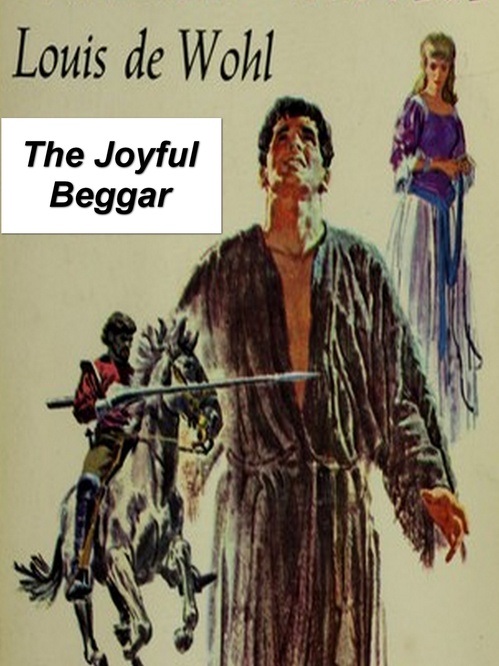 Couverture ebook de The Joyful Beggar: A Novel of St. Francis of Assisi, de Louis De Wohl