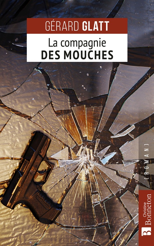 Couverture ebook de La Compagnie des mouches, de Gérard Glatt