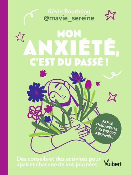 Couverture ebook de Mon anxiété, c'est du passé !, de Kévin Bouthéon, @maviesereine