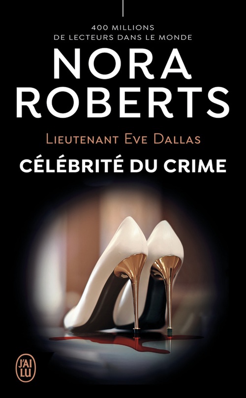 Couverture ebook de Lieutenant Eve Dallas (Tome 34) - Célébrité du crime, de Nora Roberts