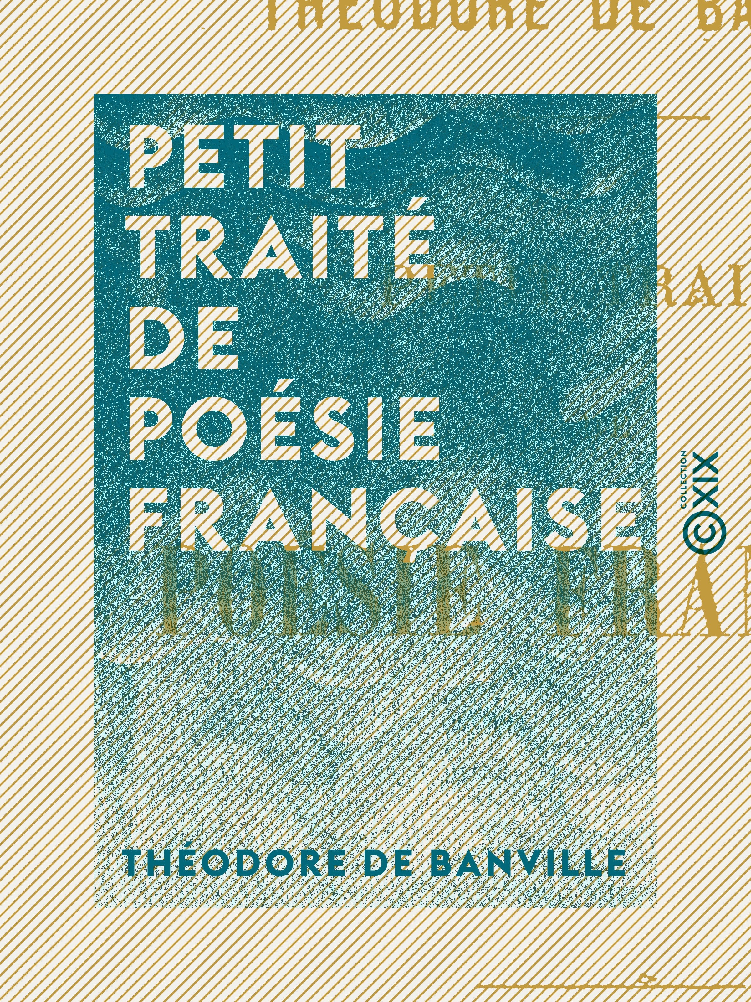 ebook cover of Petit traité de poésie française, by Theodore De Banville