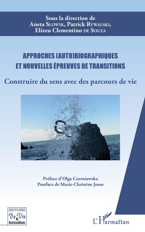 ebook cover of Approches (auto)biographiques et nouvelles épreuves de transitions, by Elizeu Clementino De Souza, Patrick Rywalski, Aneta Slowik