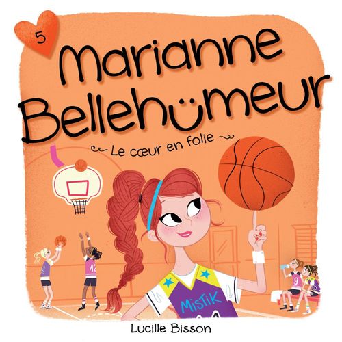 Couverture audiobook de Marianne Bellehumeur : Tome 5 - Coeur en folie, de Lucile Bisson
