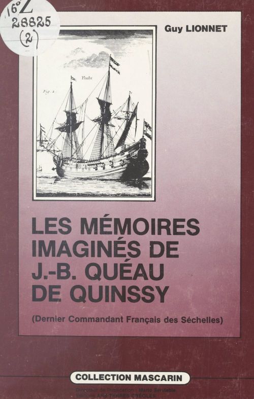 ebook cover of Les mémoires imaginés de Jean-Baptiste Quéau de Quinssy (dernier commandant français des Séchelles), by Guy Lionnet