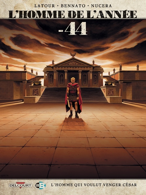 ebook cover of L'Homme de l'année T08 - -44 - L'Homme qui voulut venger César, by Sébastien Latour