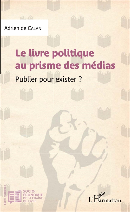 Couverture ebook de Le livre politique au prisme des médias, de Adrien De Calan