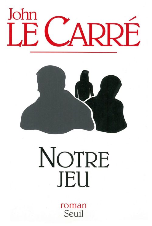 ebook cover of Notre jeu, by John Le Carré