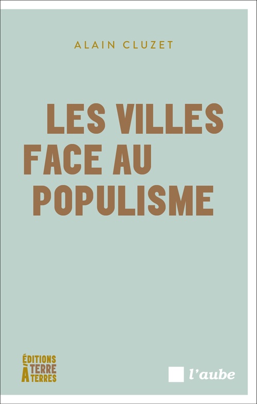 ebook cover of Les villes face au populisme, by Alain Cluzet