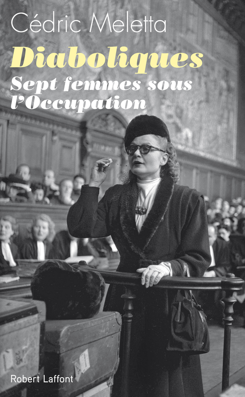 ebook cover of Diaboliques - Sept femmes sous l'Occupation, by Cédric Meletta