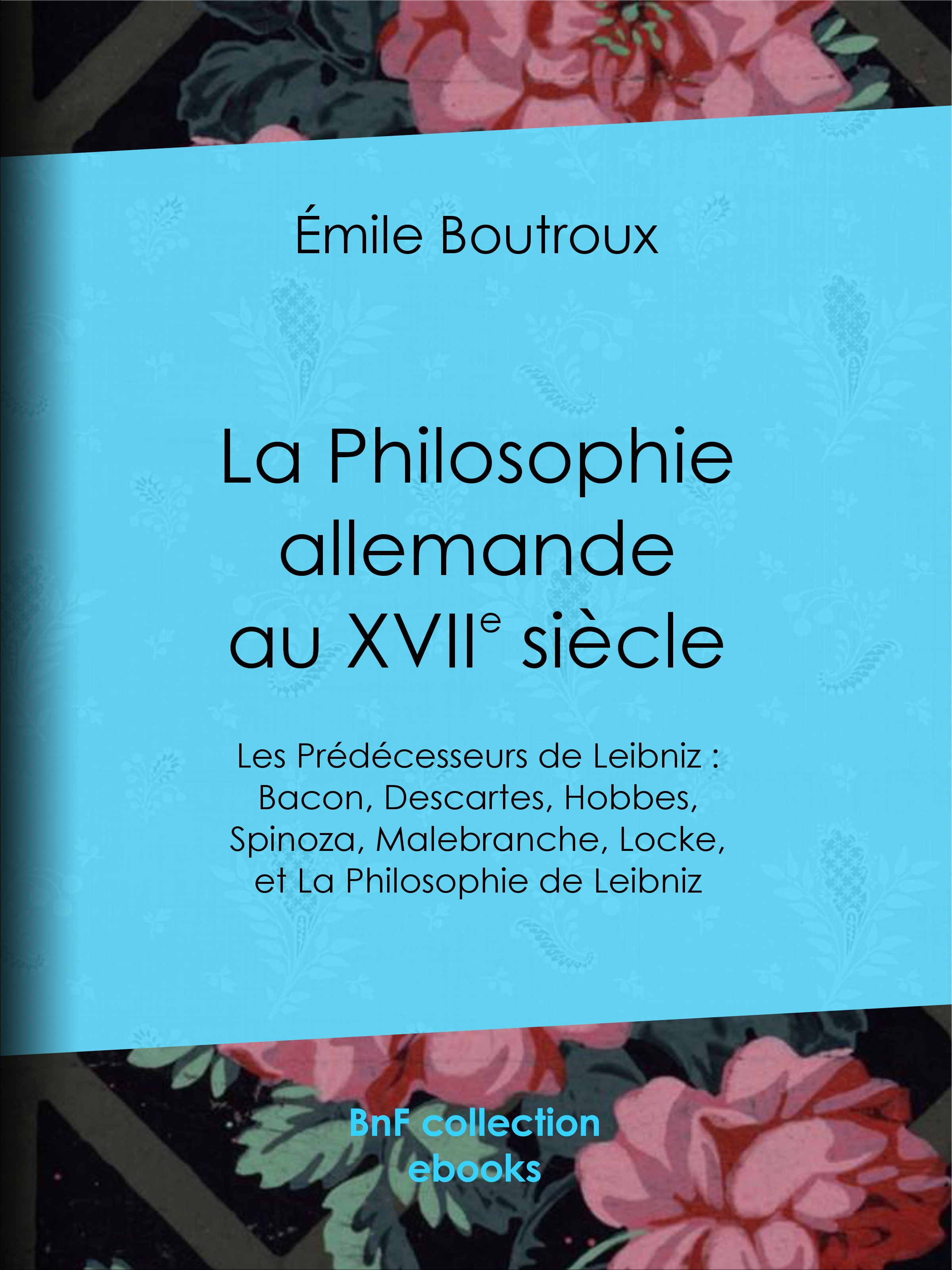 Couverture ebook de La Philosophie allemande au XVIIe siècle, de Emile Boutroux
