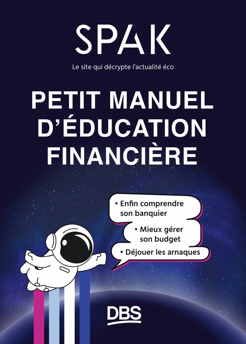 ebook cover of Petit manuel d'éducation financière avec SPAK, by Anne-Claire Bennevault