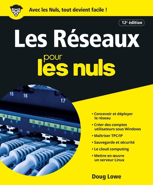 Couverture ebook de Les réseaux Pour les Nuls, 12e édition, de Doug Lowe