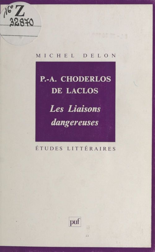 ebook cover of P.-A. Choderlos de Laclos : «Les Liaisons dangereuses», by Michel Delon