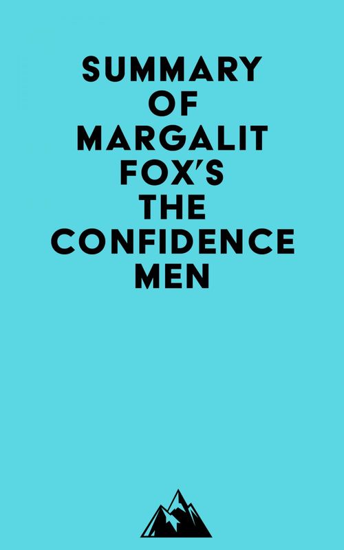 ebook cover of Summary of Margalit Fox's The Confidence Men, by Everest Media