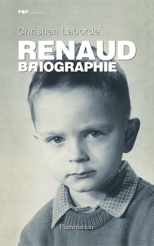 Couverture ebook de Renaud. Biographie, de Christian Laborde
