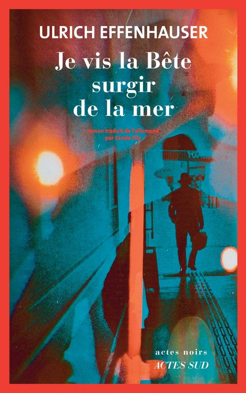 Couverture ebook de Je vis la Bête surgir de la mer, de Ulrich Effenhauser