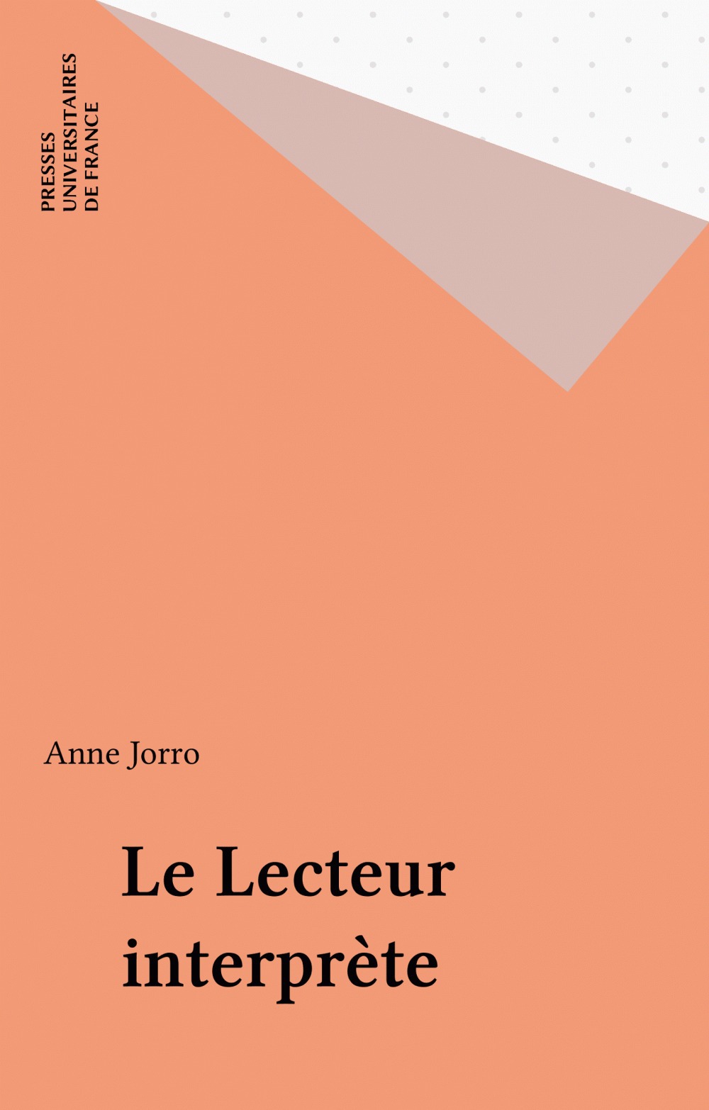 Couverture ebook de Le Lecteur interprète, de Anne Jorro