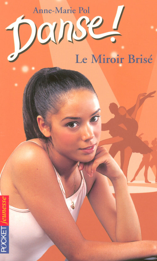 ebook cover of Danse ! - tome 20 Le miroir brisé, by Anne-Marie Pol
