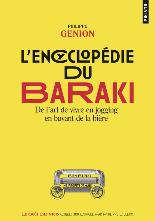 ebook cover of L'Encyclopédie du Baraki. De l'art de vivre en jogging en buvant de la bière, by Philippe Genion