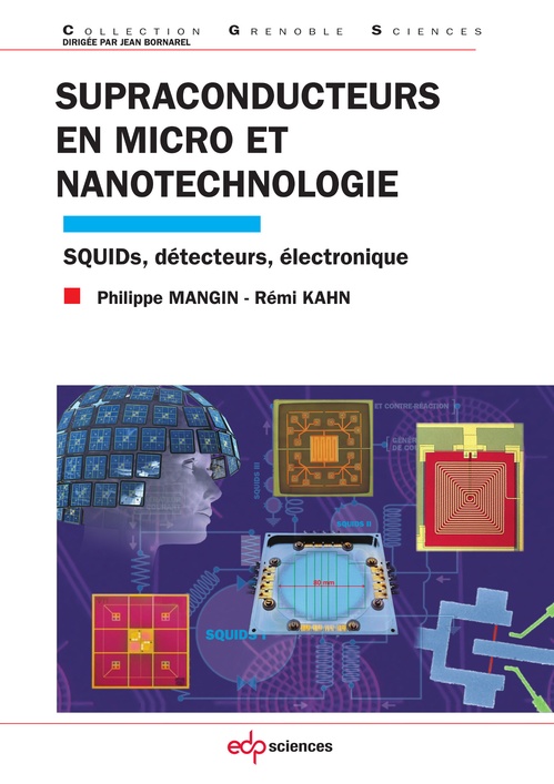 Couverture ebook de Supraconducteurs en micro et nanotechnologie, de Rémi Kahn, Philippe Mangin