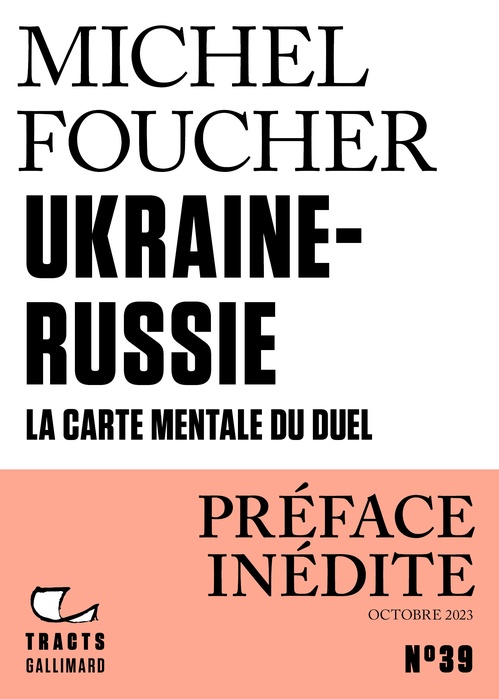 ebook cover of Tracts (N°39) - Ukraine-Russie. La carte mentale du duel, by Michel Foucher