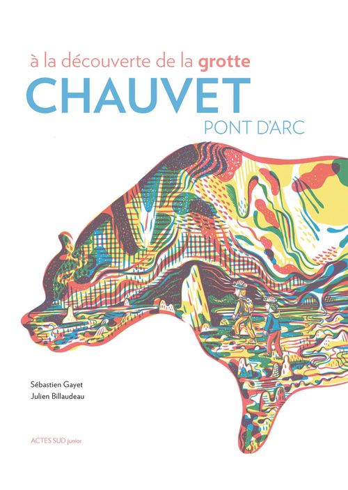 Couverture ebook de À la découverte de la grotte Chauvet-Pont d'Arc, de Julien Billaudeau, Sébastien Gayet