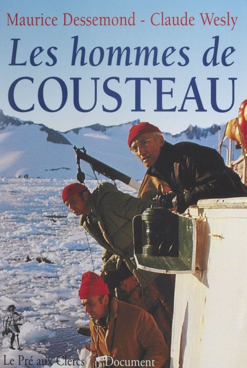 Couverture ebook de Les hommes de Cousteau, de Claude Wesly, Maurice Dessemond