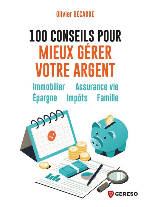 Couverture ebook de 100 conseils pour mieux gérer votre argent, de Olivier Decarre