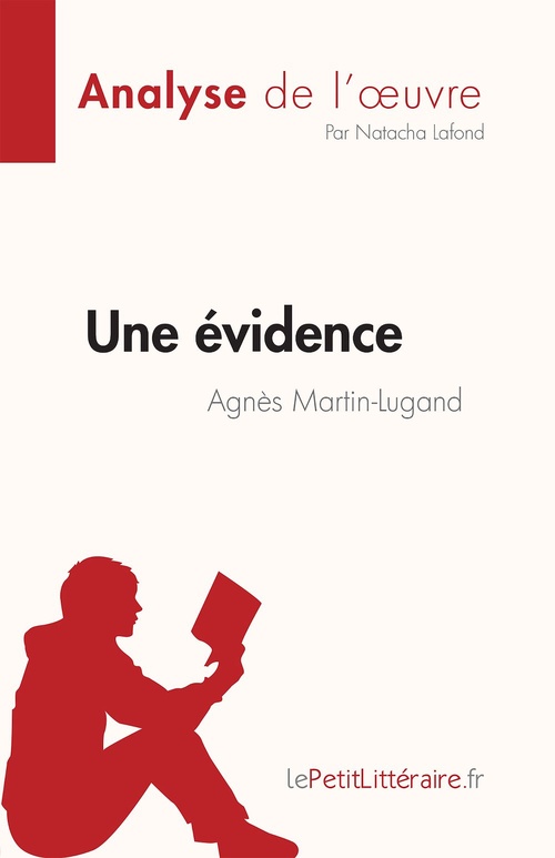 Couverture ebook de Une évidence d'Agnès Martin-Lugand (Analyse de l'oeuvre), de Natacha Lafond