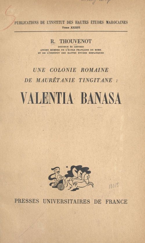 ebook cover of Une colonie romaine de Maurétanie tingitane : Valentia Banasa, by Raymond Thouvenot