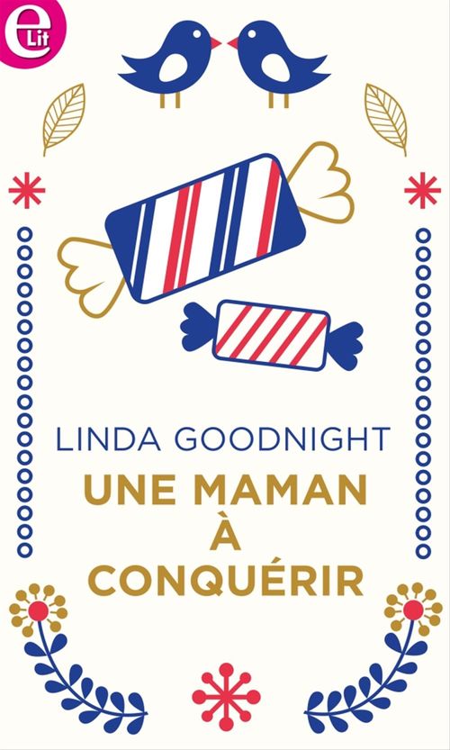 Couverture ebook de Une maman à conquérir, de Linda Goodnight