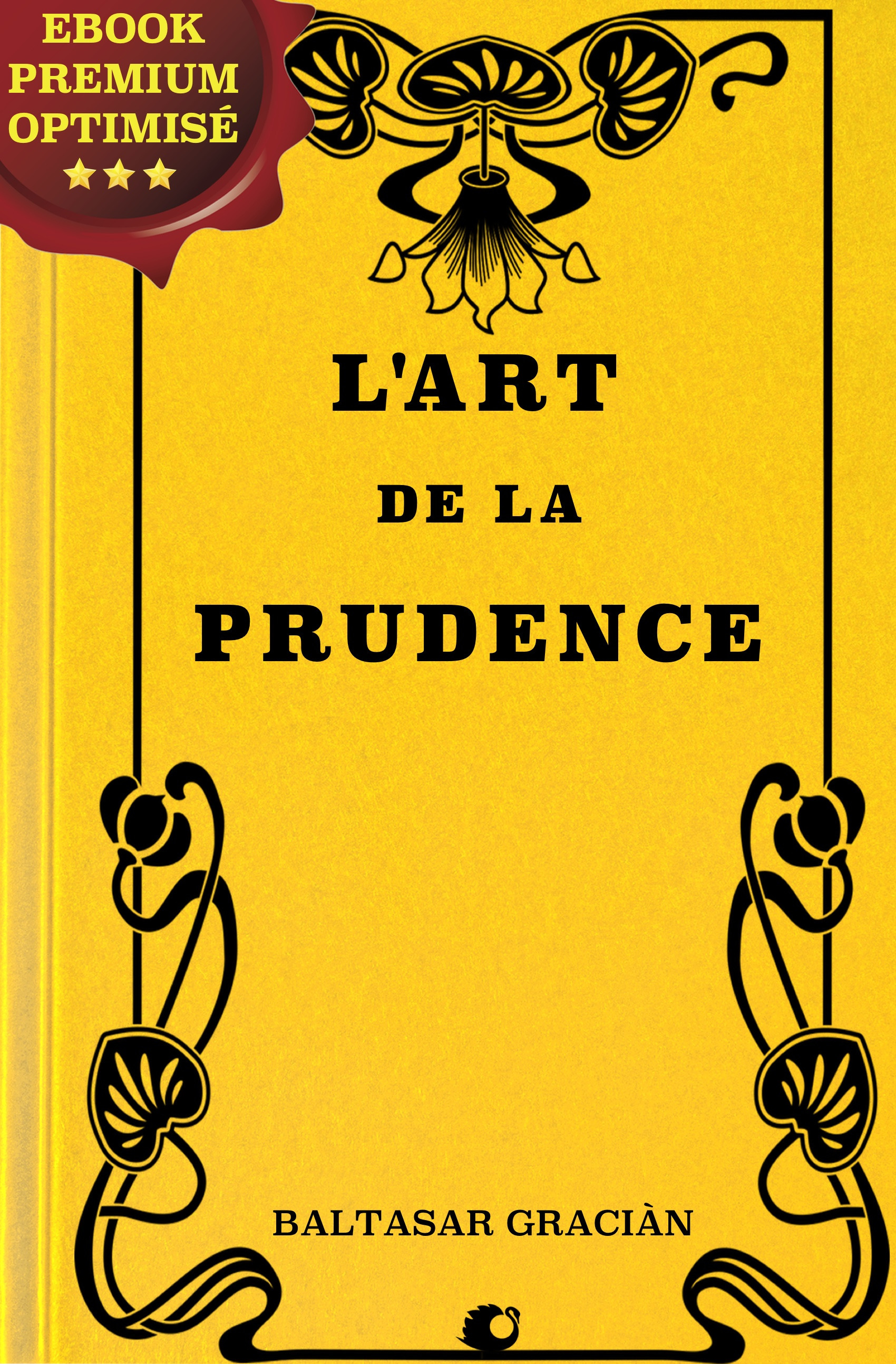 Couverture ebook de L'art de la prudence, de Amelot De La Houssaye, Baltasar Gracian