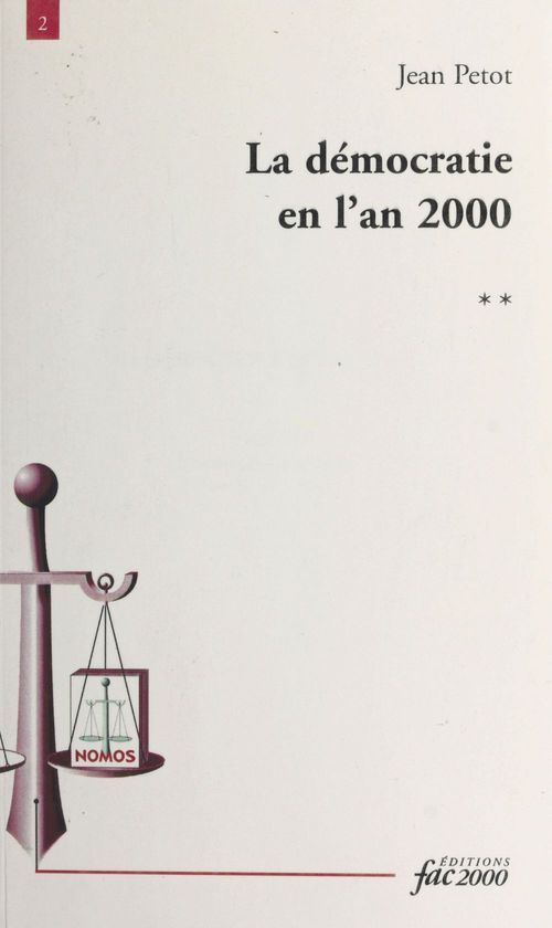 Couverture ebook de La démocratie en l'an 2000 (2) : Une victoire menacée, de Jean Petot