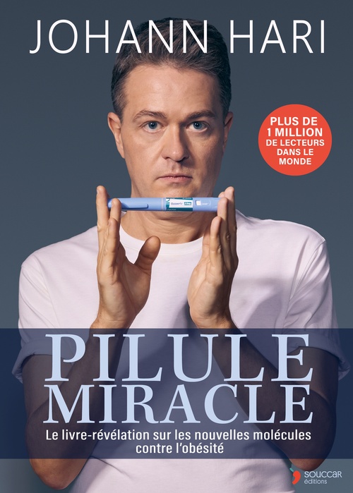 ebook cover of Pilule miracle : Le livre-révélation sur les nouvelles molécules contre l'obésité, by Johann Hari