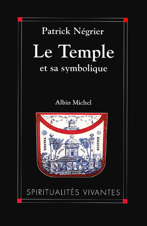 Couverture ebook de Le Temple et sa symbolique, de Patrick Négrier