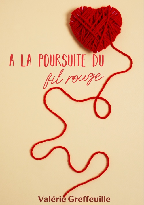 ebook cover of A la poursuite du fil rouge, by Valérie Greffeuille