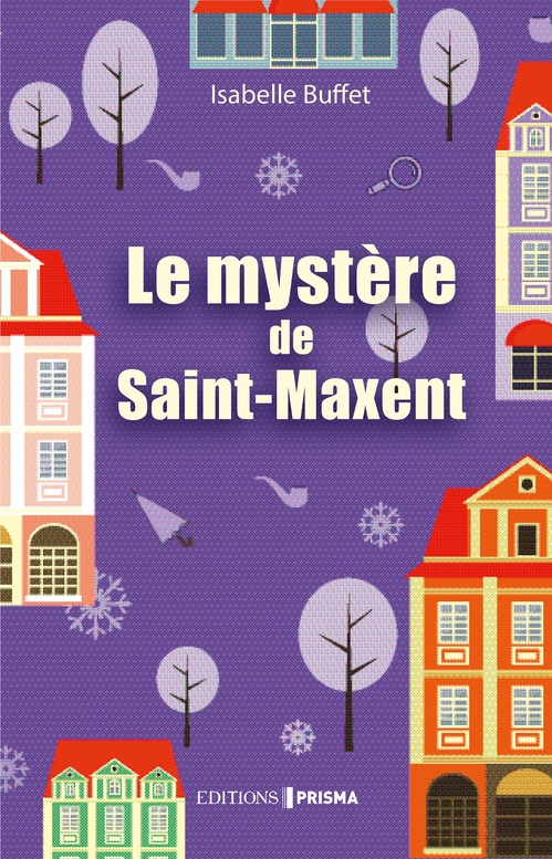Couverture ebook de Le mystère de Saint-Maxent, de Isabelle Buffet