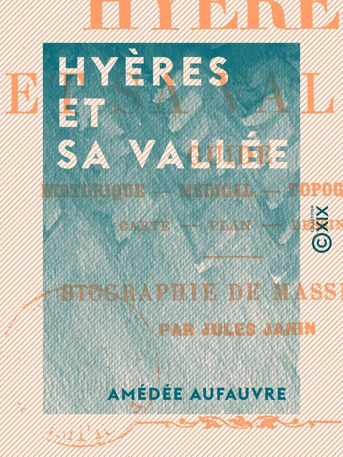 Couverture ebook de Hyères et sa vallée, de Amedee Aufauvre