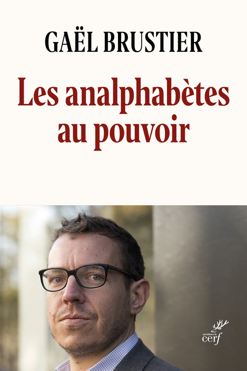 Couverture ebook de Les analphabètes au pouvoir, de Gaël Brustier