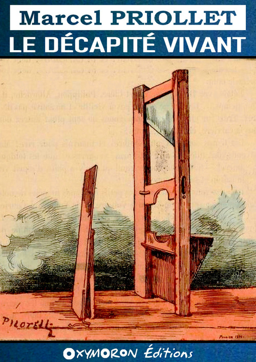 ebook cover of Le décapité vivant, by Marcel Priollet