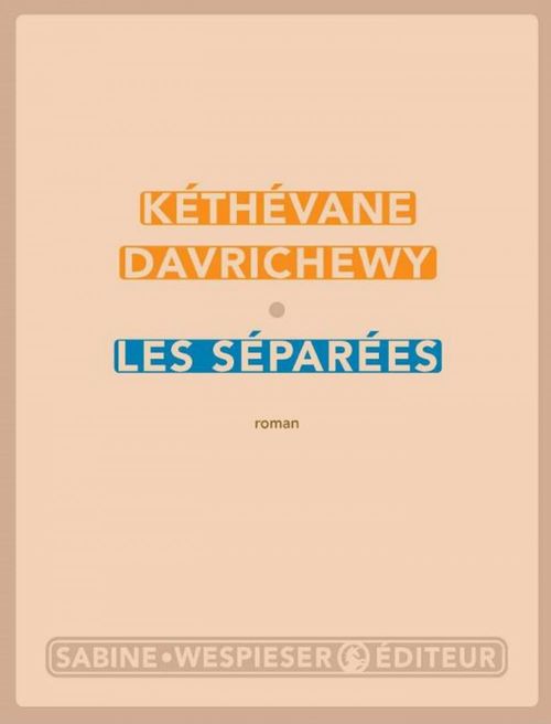 Couverture ebook de Les Séparées, de Kéthévane Davrichewy