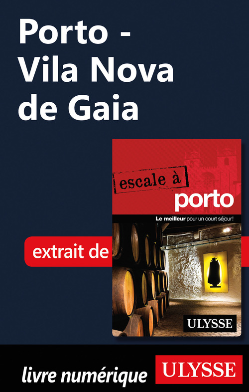 Couverture ebook de Porto - Vila Nova de Gaia, de Marc Rigole