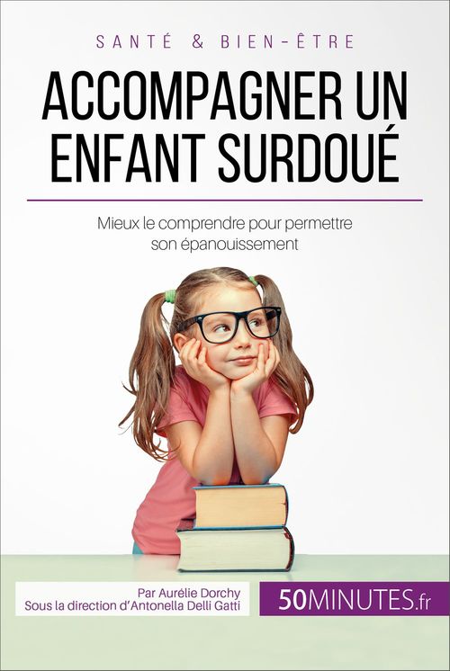 Couverture ebook de Accompagner un enfant surdoué, de Aurélie Dorchy