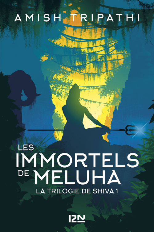 ebook cover of La Trilogie de Shiva - tome 1 Les immortels de Meluha, by Amish Tripathi