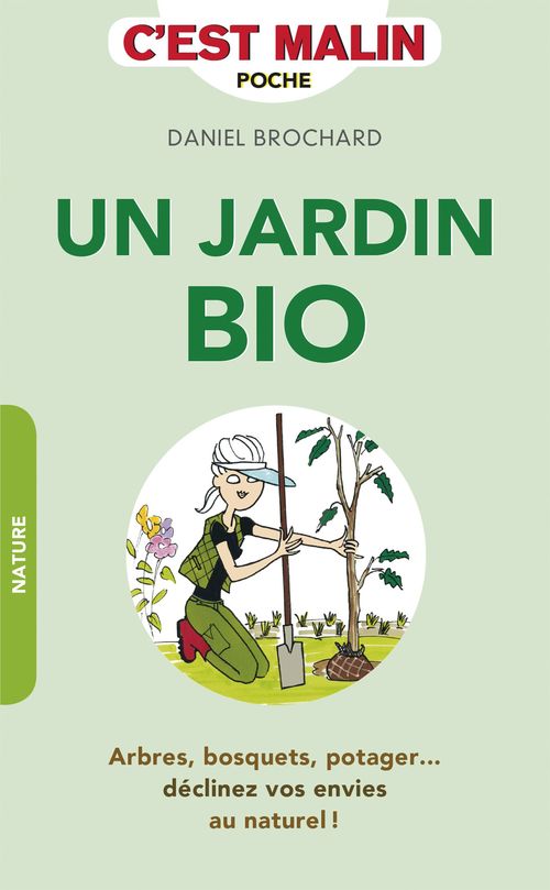 ebook cover of Un jardin bio, c'est malin, by Daniel Brochard