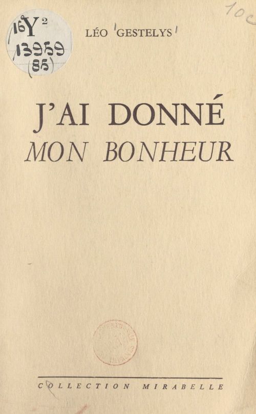 ebook cover of J'ai donné mon bonheur, by Leo Gestelys