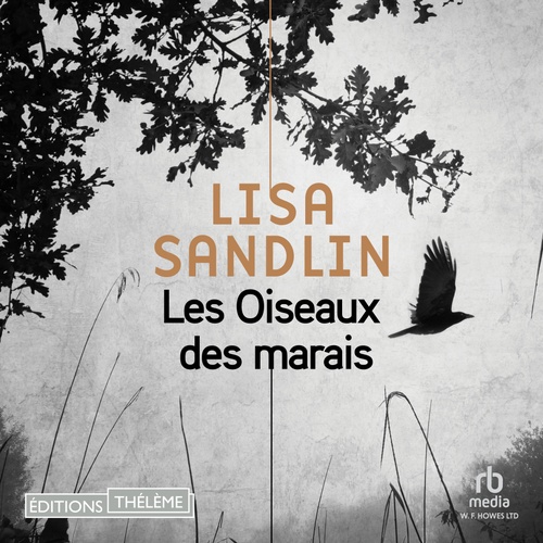 audiobook cover of Les Oiseaux des Marais, by Lisa Sandlin